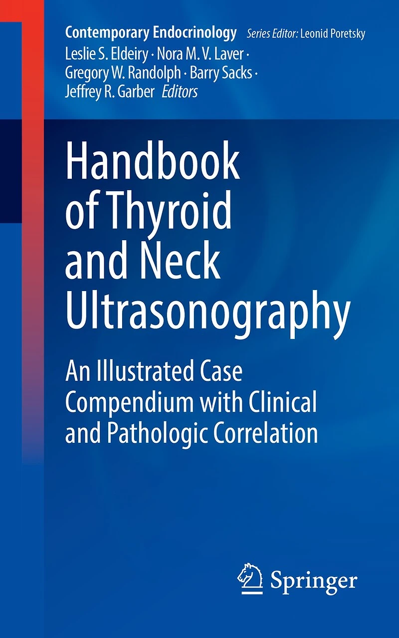 Handbook of Thyroid and Neck Ultrasonography: An Illustrated Case Compendium with Clinical Pathologic Correlation
