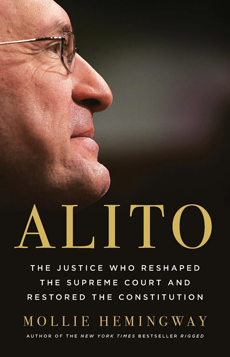 Alito: the Justice Who Reshaped Supreme Court and Restored Constitution