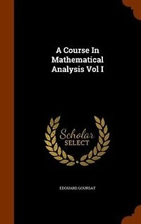 A Course Mathematical Analysis Vol I
