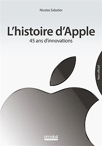 L' histoire d'Apple: 45 ans d'innovations