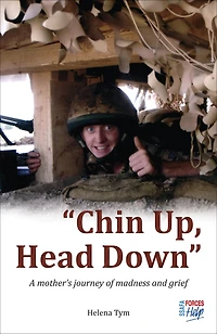 Chin Up Head Down: A Mother’s Journey of Madness and Grief