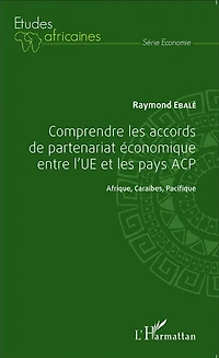Comprendre les accords de partenariat économique entre l'UE et l