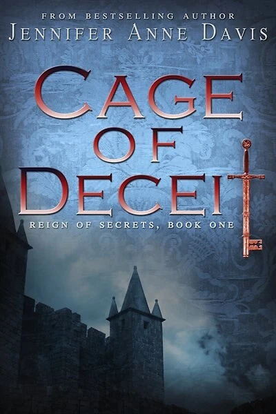 Cage of Deceit: Reign of Secrets, Book One