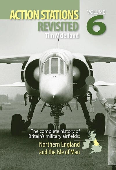 Action Stations Revisited Volume 6: Northern England and Yorkshire