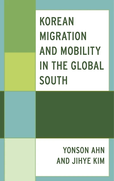 Korean Migration and Mobility in the Global South