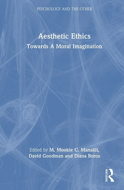 Aesthetic Ethics: Towards A Moral Imagination