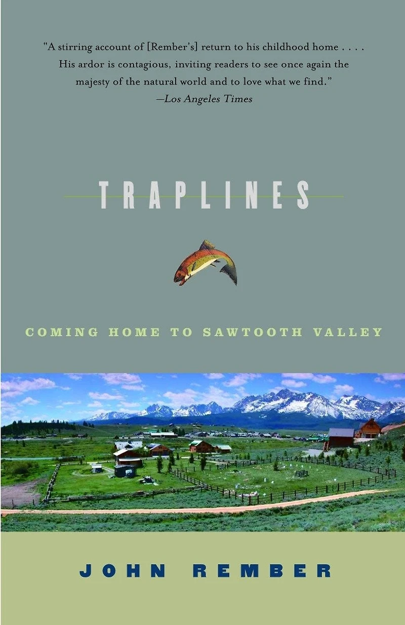 Traplines: Coming Home To Sawtooth Valley