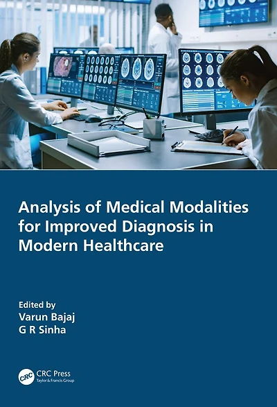 Analysis of Medical Modalities for Improved Diagnosis Modern Healthcare