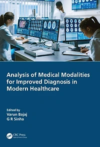 Analysis of Medical Modalities for Improved Diagnosis Modern Healthcare