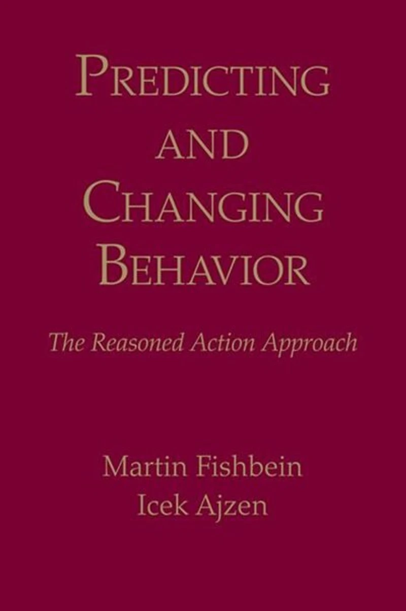 Predicting and Changing Behavior: The Reasoned Action Approach