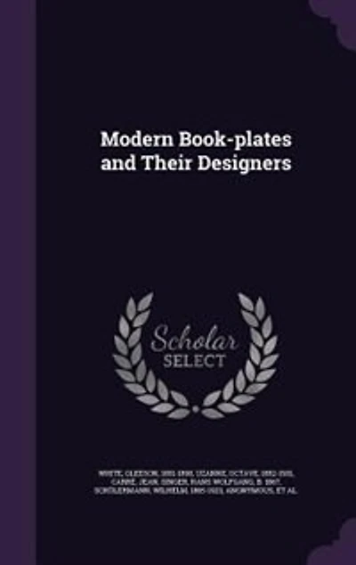 Modern Book-plates and Their Designers