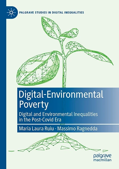 Digital-Environmental Poverty: Digital and environmental inequalities the post-covid era