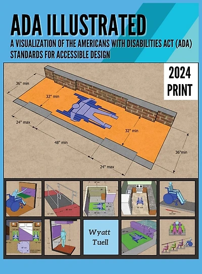 ADA Illustrated: A Visualization of the Americans with Disabilities Act (ADA) Standards for Accessible Design