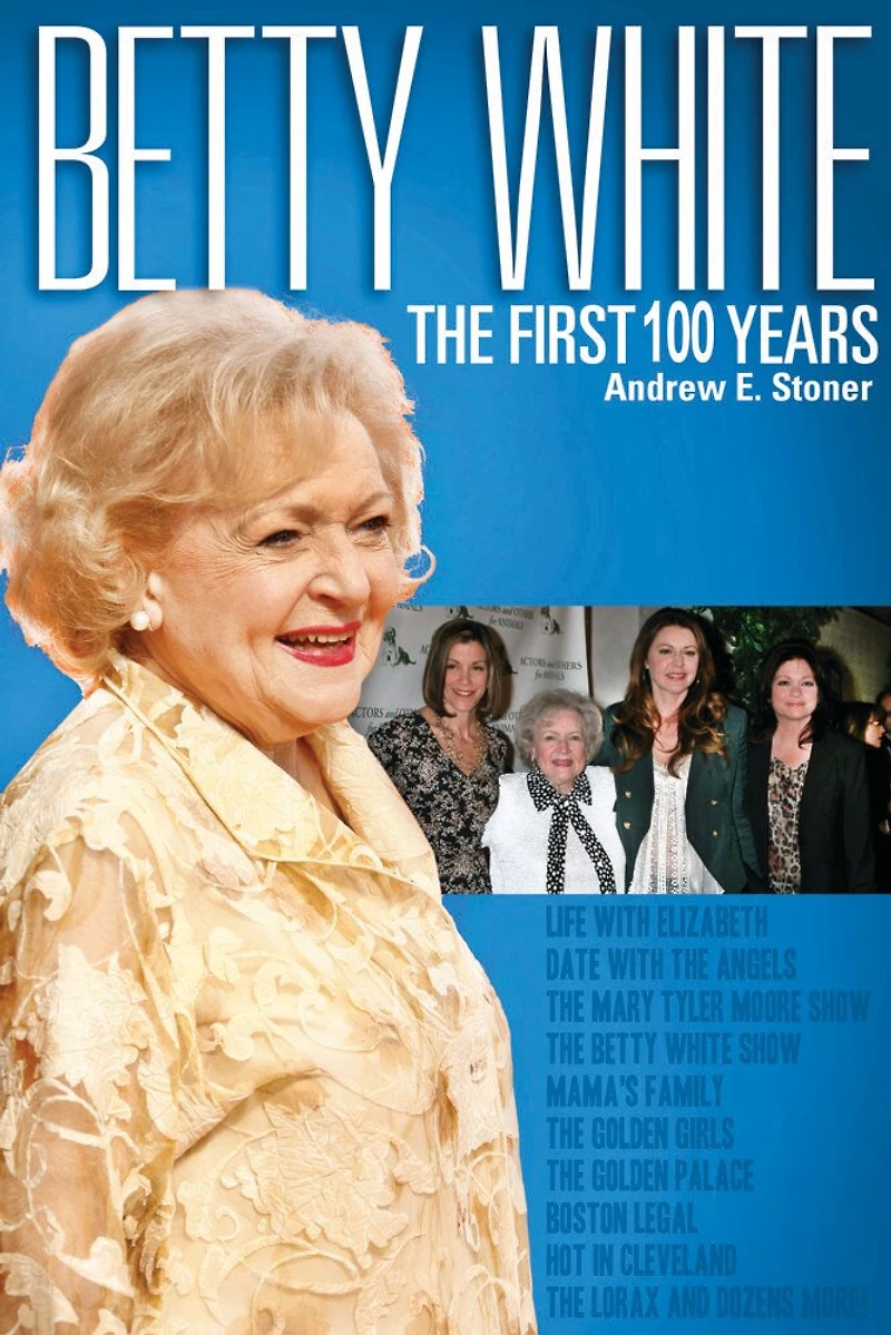 Betty White: The First 90 Years