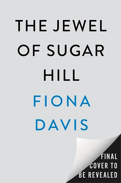 The Jewel of Sugar Hill: A Novel