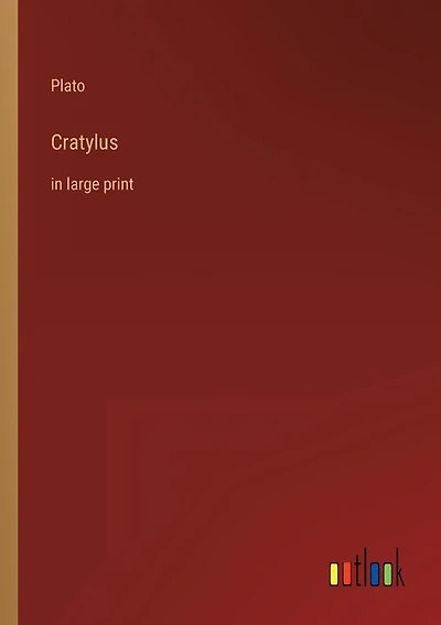 Cratylus: in large print