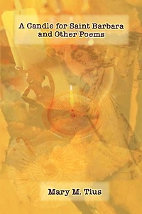 A Candle for Saint Barbara and Other Poems