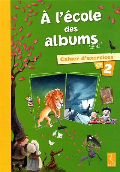 A l'école des albums CP : série 2 : cahiers d'exercices 2: série 2