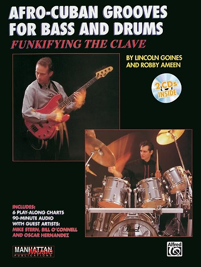 Funkifying the Clave: Afro-Cuban Grooves for Bass and Drums, Book and Online Audio