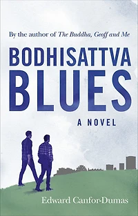 Bodhisattva Blues: A Novel