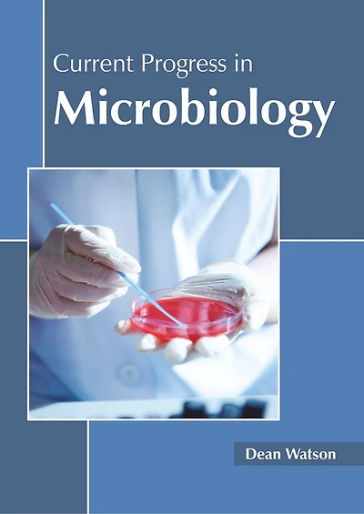Current Progress In Microbiology