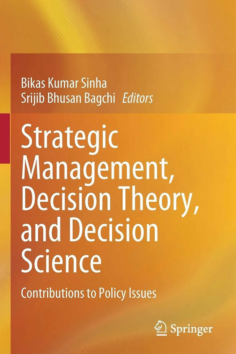 Strategic Management, Decision Theory, and Decision Science: Contributions to Policy Issues