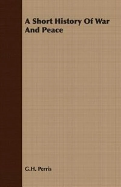 A Short History Of War And Peace