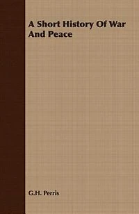 A Short History Of War And Peace