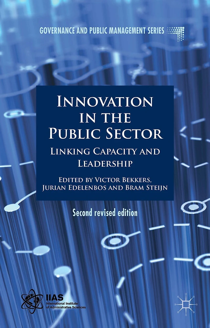 Innovation the Public Sector: Linking Capacity and Leadership