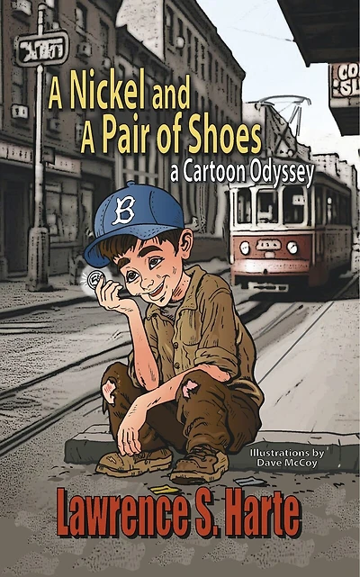 A Nickel and a Pair of Shoes: A Cartoon Odyssey