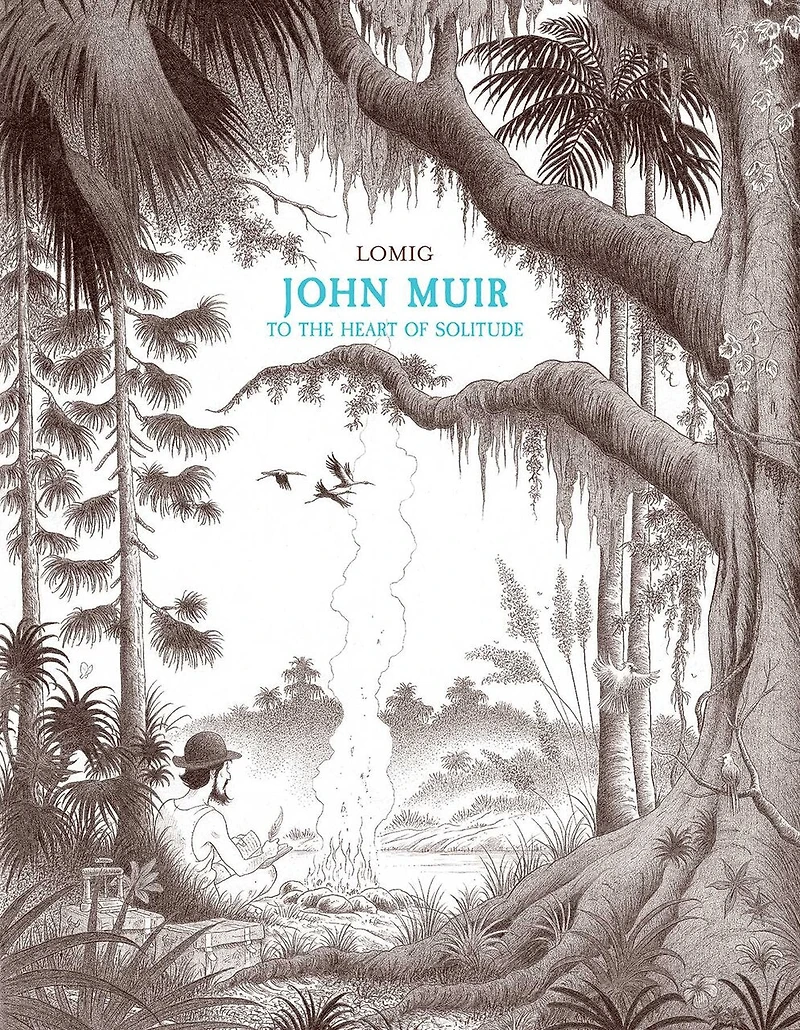 John Muir: To the Heart of Solitude