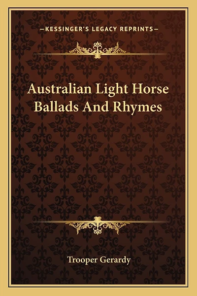 Australian Light Horse Ballads And Rhymes