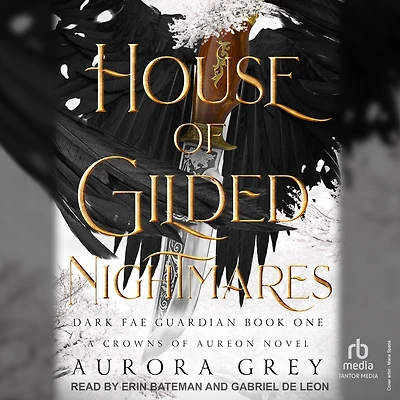 House of Gilded Nightmares: A Crowns Aureon Novel