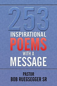 253 Inspirational Poems with a Message