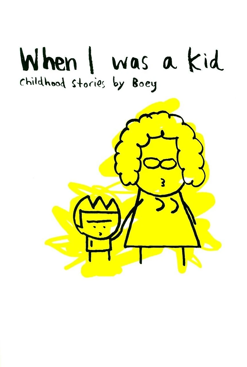 When I Was a Kid: childhood stories by boey