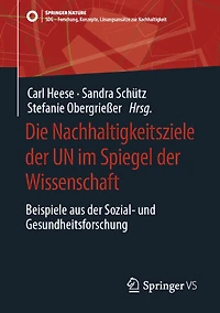 Die Nachhaltigkeitsziele Der Un Im Spiegel Wissenschaft: Beispiele Aus Sozial- Und Gesundheitsforschung