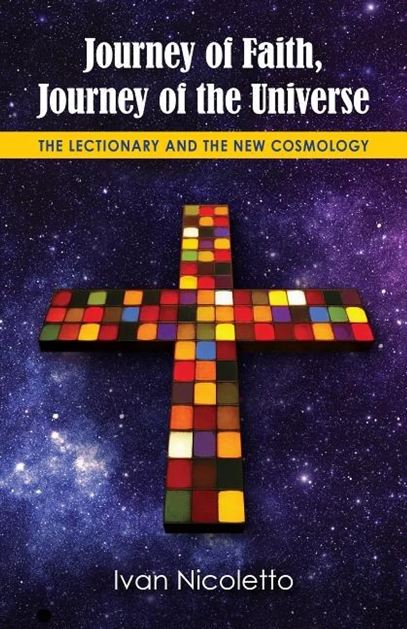 Journey of Faith, the Universe: Lectionary and New Cosmology