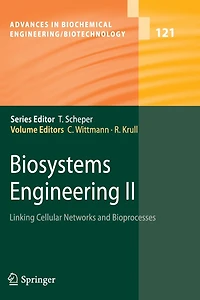 Biosystems Engineering II: Linking Cellular Networks and Bioprocesses