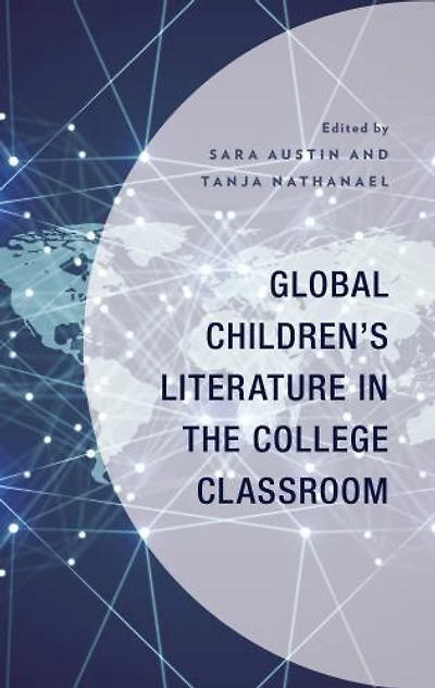 Global Children's Literature the College Classroom