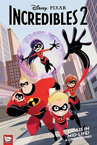 Disney·PIXAR The Incredibles 2: Crisis in Mid-Life! & Other Stories (Graphic  Novel)