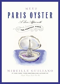Meet Paris Oyster: A Love Affair With The Perfect Food