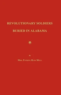 Revolutionary Soldiers Buried in Alabama