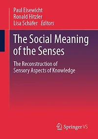 The Social Meaning of Senses: Reconstruction Sensory Aspects Knowledge