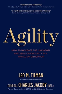 Agility: How To Navigate The Unknown And Seize Opportunity A World Of Disruption