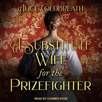 A Substitute Wife for the Prizefighter