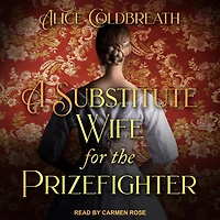 A Substitute Wife for the Prizefighter