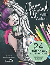 Clown Around With Colour: Adult Colouring Book