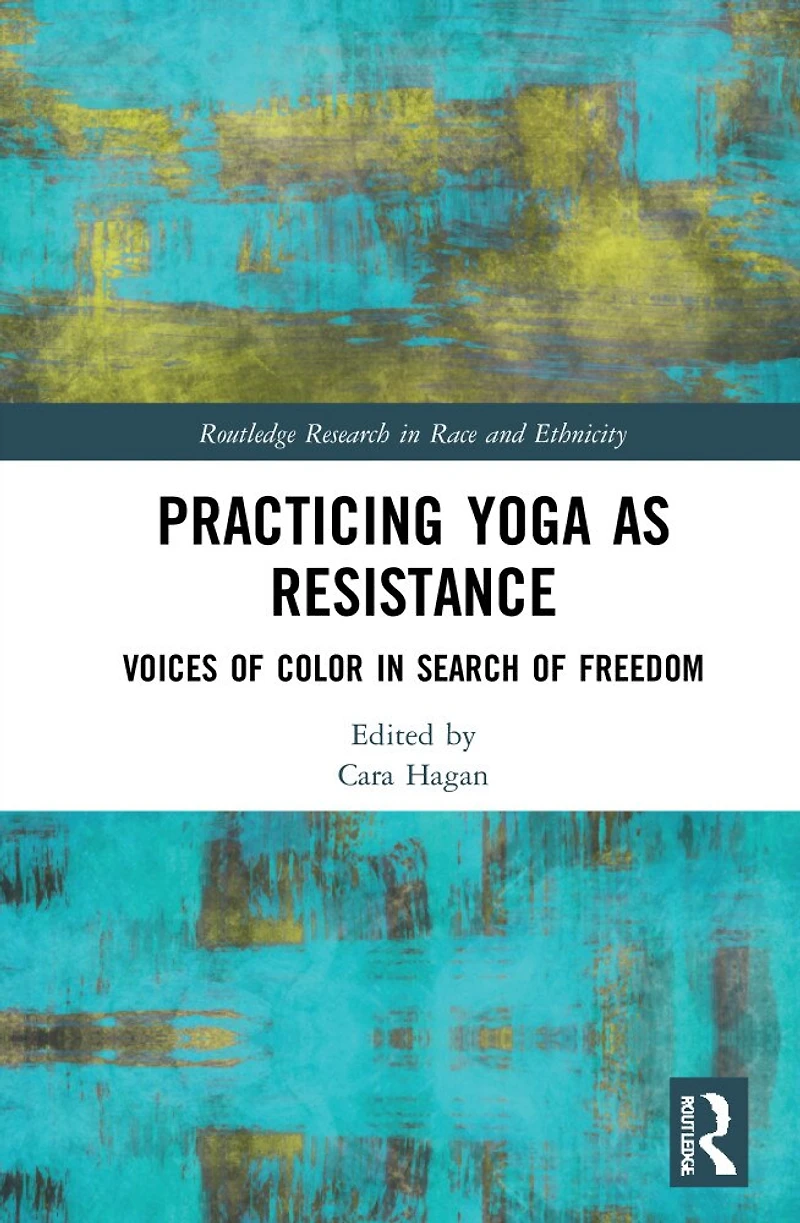 Practicing Yoga as Resistance: Voices of Color Search Freedom