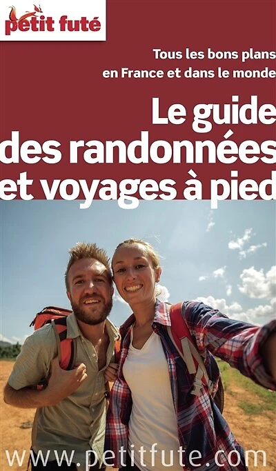 Guide des randonnées à pied 2016 Petit Futé
