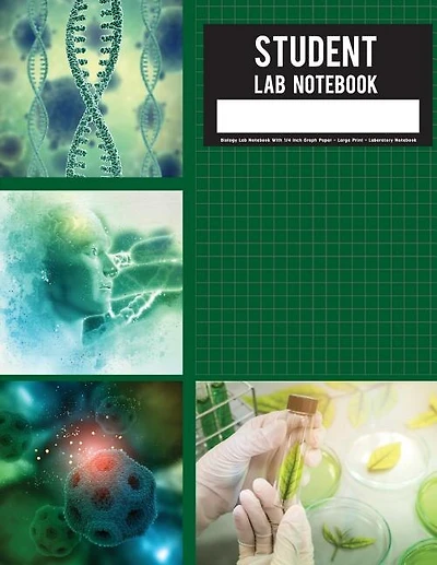Student Lab Notebook: Biology Lab Notebook With 1/4 Inch Graph Paper - Large Print - Laboratory Notebook: Student Lab Not